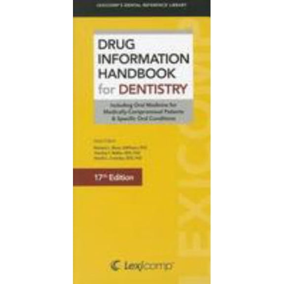 Pre-Owned Lexi-Comp's Drug Information Handbook for Dentistry: Including Oral Medicine for Medically-compromised Patients & Specific Oral Conditions (Lexi-comp... (Paperback) 1591952964 9781591952961