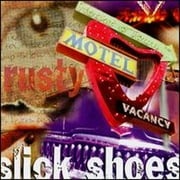 Rusty (CD) by Slick Shoes
