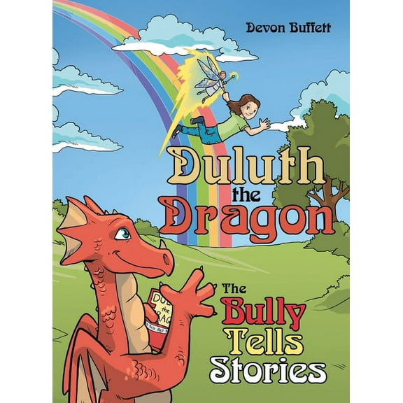 Duluth the Dragon : The Bully Tells Stories