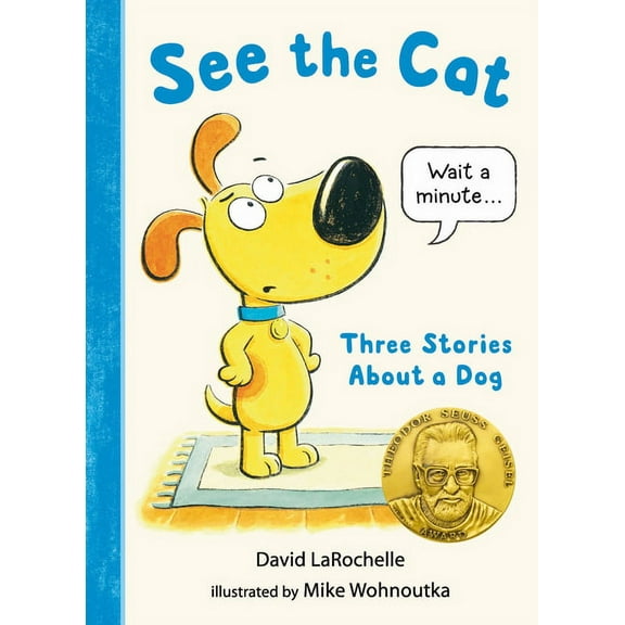 See the Cat See the Cat: Three Stories about a Dog, (Hardcover)