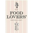 thumbnail image 3 of The Food Lovers' Anthology: A Literary Compendium, 3 of 4