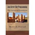 thumbnail image 1 of Pre-Owned Java Server Side Programming: The Conceptual Foundation (Paperback) 1492193933 9781492193937, 1 of 1