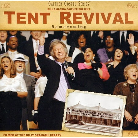 Tent Revival Homecoming (Big Tent Revival The Best Thing)