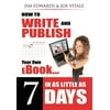 How to Write and Publish Your Own eBook in as Little as 7 Days [Paperback - Used]