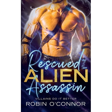 Rescued by the Alien Assassin (Paperback)