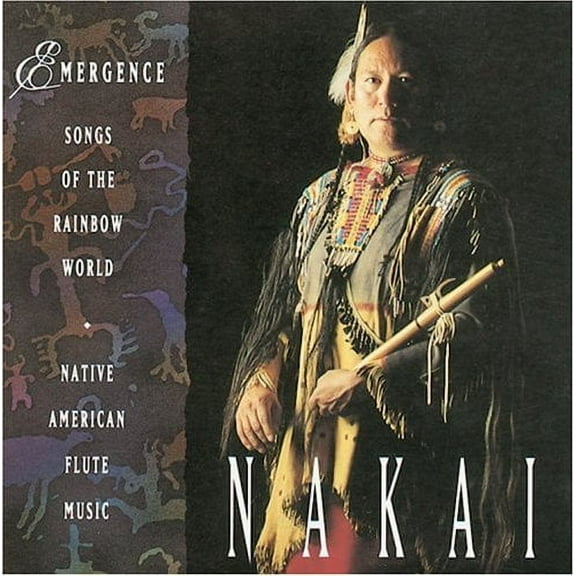 R. Carlos Nakai - Emergence Songs Of The Rainbow World - Music & Performance - CD