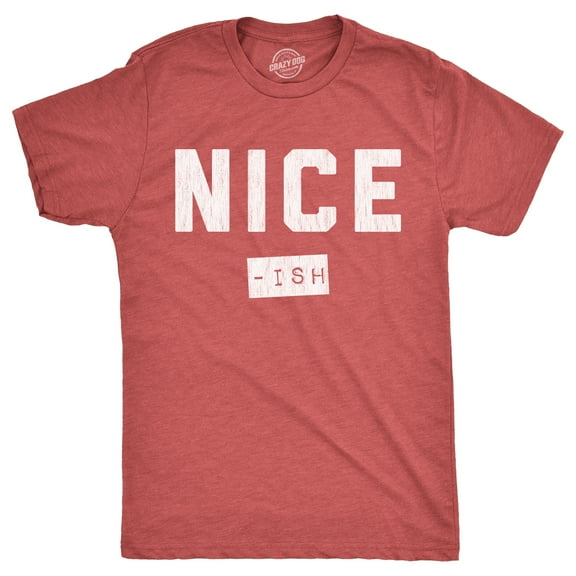 Mens Nice Ish T Shirt Funny Xmas Party Santas List Joke Tee for Guys Graphic Tees