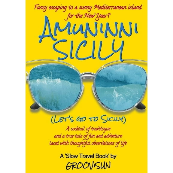 Amuninni Sicily (Let's Go To Sicily), (Paperback)