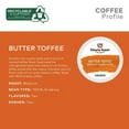 thumbnail image 4 of Gloria Jean's Butter Toffee Coffee, 72 K-Cup Pods, Medium Roast, 4 of 5