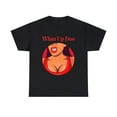 thumbnail image 2 of What Up Doe T-Shirt for Men and Women - Unleash Your Bold Style, 2 of 4