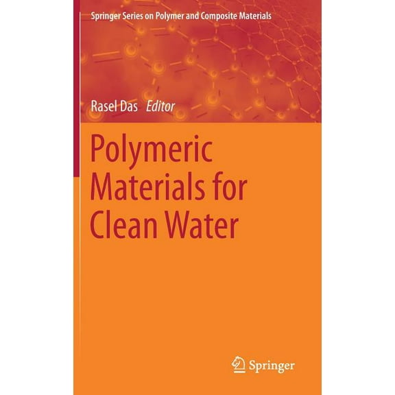 Springer Polymer and Composite Materials Polymeric Materials for Clean Water, (Hardcover)