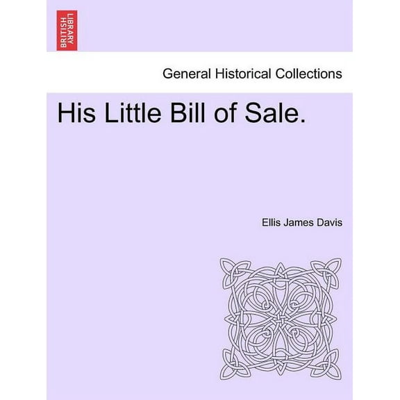 His Little Bill of Sale. (Paperback)
