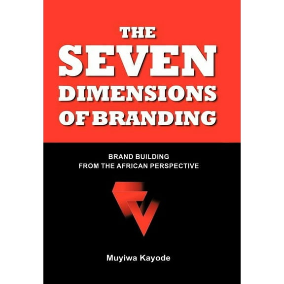 The Seven Dimensions of Branding (Hardcover)