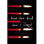 How She Died, How I Lived, Pre-Owned (Hardcover)