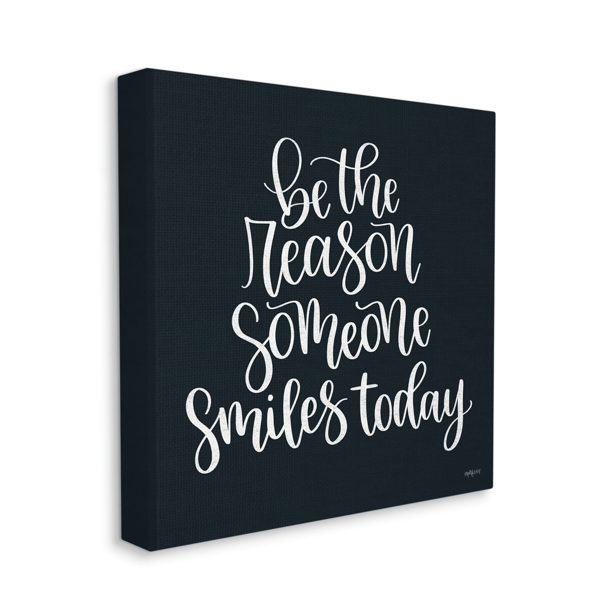 Stupell Industries Be the Reason Someone Smiles Today Uplifting Phrase,36 x 36, Design by Imperfect Dust