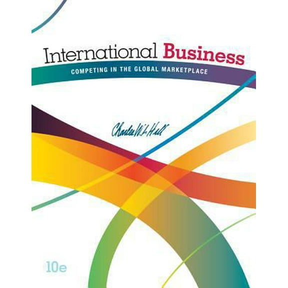 Pre-Owned International Business: Competing in the Global Marketplace (Hardcover) 007811277X 9780078112775