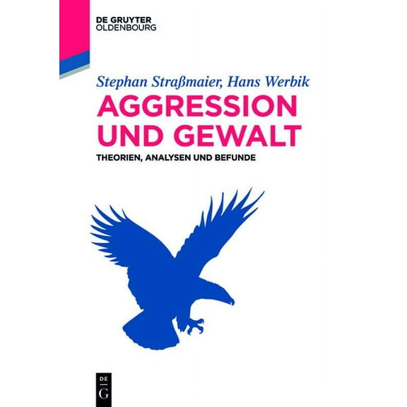 de Gruyter Studium Aggression und Gewalt, (Paperback)