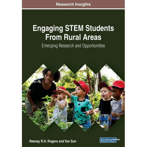 Engaging STEM Students From Rural Areas: Emerging Research and Opportunities (Paperback)
