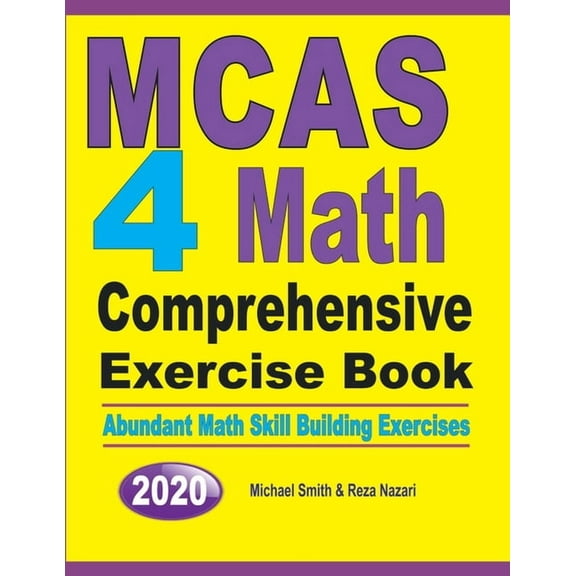MCAS 4 Math Comprehensive Exercise Book: Abundant Math Skill Building Exercises, (Paperback)