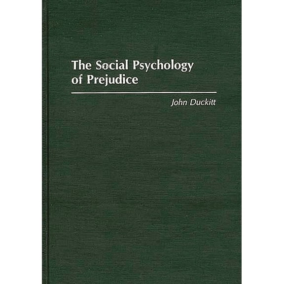 The Social Psychology of Prejudice, (Hardcover)