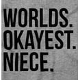 thumbnail image 2 of Worlds Okayest Niece Family Love Youth T Shirt Tee Girls Infant Toddler Brisco Brands 12M, 2 of 4