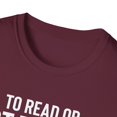 thumbnail image 3 of Humorous To Read  Learning Studying Educational Enthusiast Novelty Leisure Novel Poets Fictional Books Lover Unisex Softstyle T-Shirt, 3 of 4