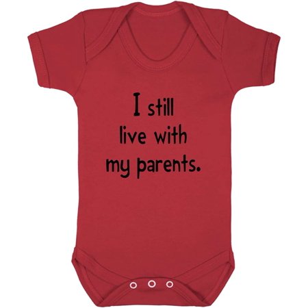 

I Still Live with My Parents Style 1 Baby Bodysuit One Piece Red 6 Months