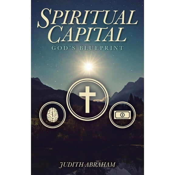 Spiritual Capital: God's Blueprint, (Paperback)