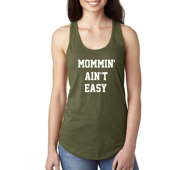 Mommin Ain't Easy Racerback Tank