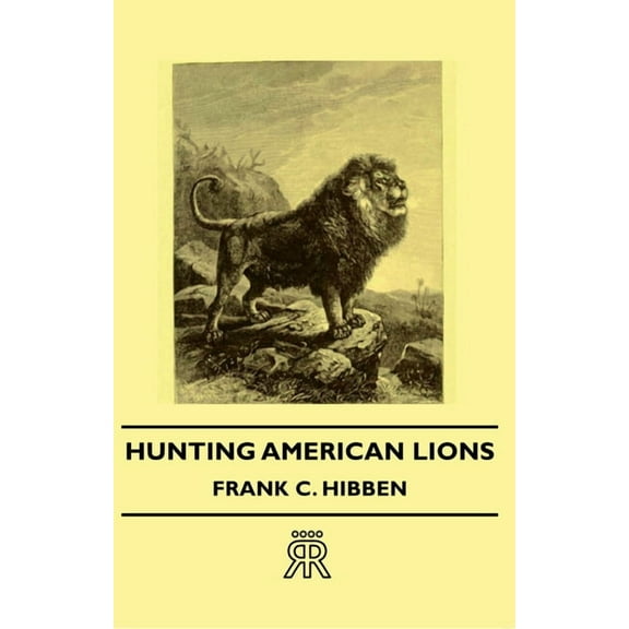 Hunting American Lions, (Paperback)