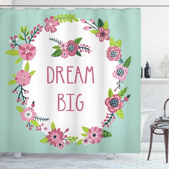 Saying Shower Curtain, Simple Dream Big Text in Floral Wreath, Fabric Bathroom Set with Hooks, 69W X 70L Inches, Almond Green Dried Rose and Multicolor, by Ambesonne