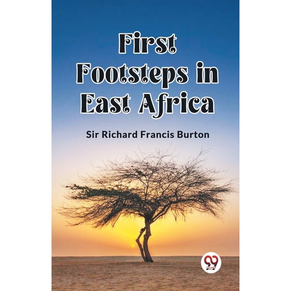 First Footsteps in East Africa, (Paperback)
