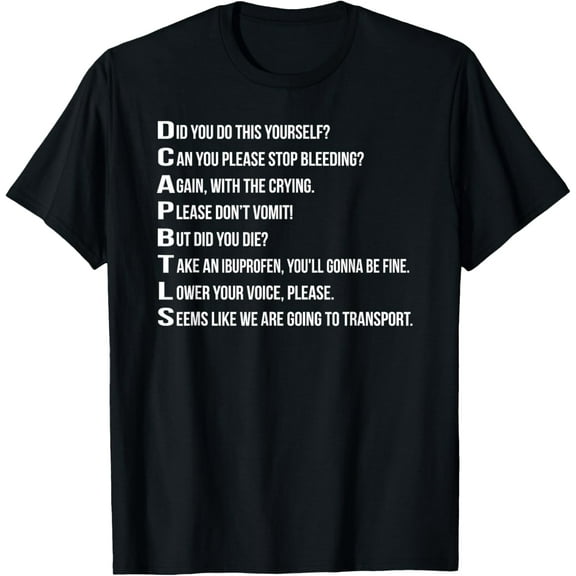 Funny EMT Emergency Medical Technician T-Shirt