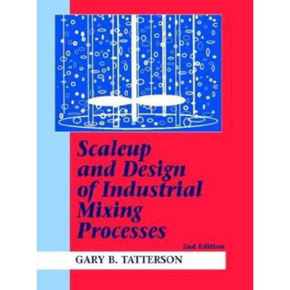 Pre-Owned Scaleup and Design of Industrial Mixing Processes (Paperback) 0972663517 9780972663519