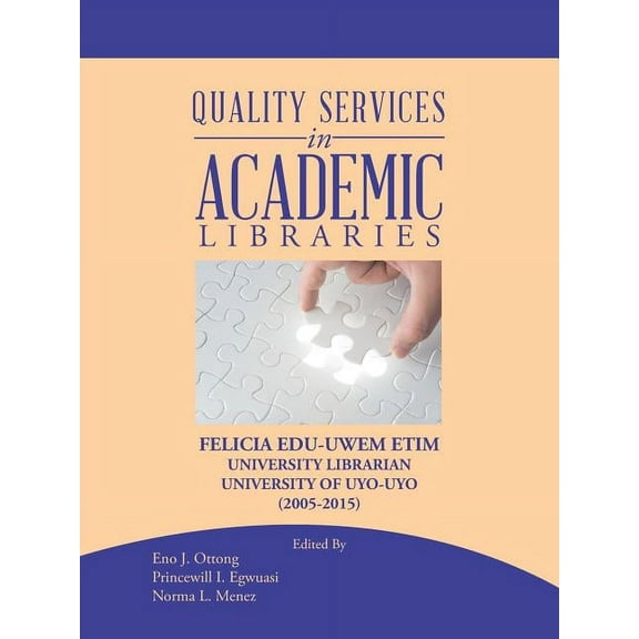 Quality Services in Academic Libraries, (Paperback)