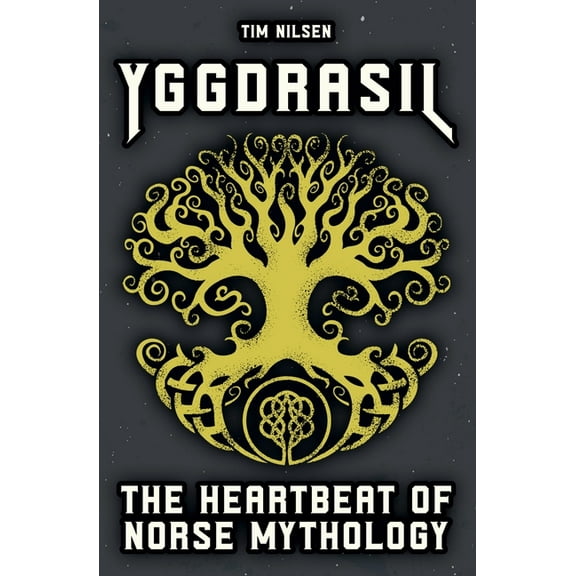 Norse Mythology Yggdrasil - The Heartbeat of Norse Mythology, Book 16, (Paperback)