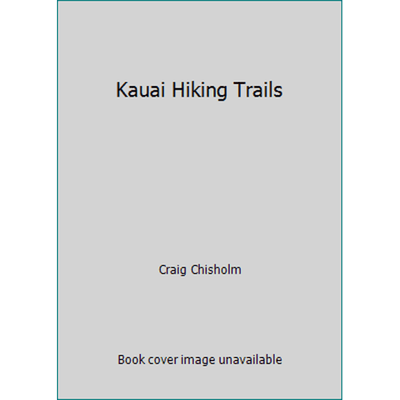 Pre-Owned Kauai Hiking Trails (Paperback) 0961263032 9780961263034