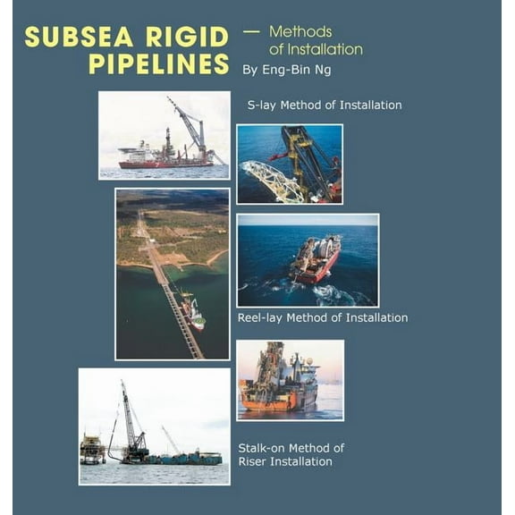 Subsea Rigid Pipelines - Methods of Installation (Hardcover)