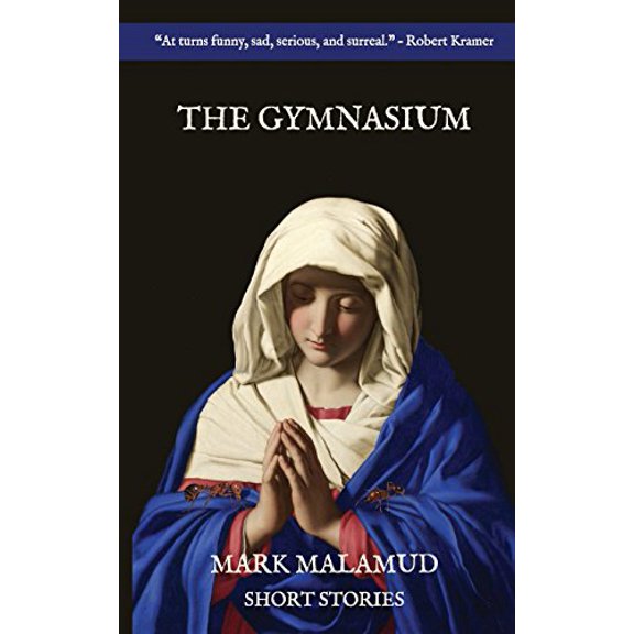 Pre-Owned The Gymnasium: Exercises in Literary Taxidermy (Paperback) 0999446207 9780999446201