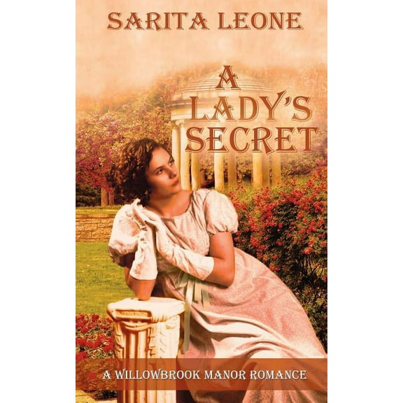 A Willowbrook Manor Romance A Lady's Secret, Book 3, (Paperback)