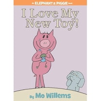 312 I Love My New Toy !音声絵本 I Love My New Toy! (an Elephant and Piggie Book) (Hardcover