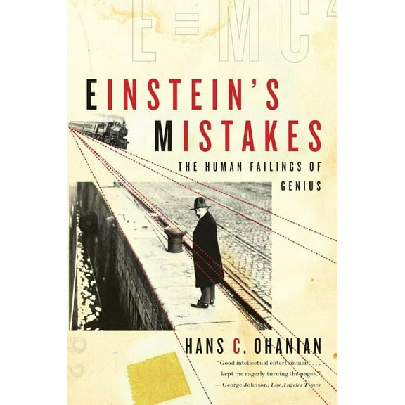 Einstein's Mistakes: The Human Failings of Genius, (Paperback)