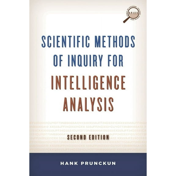 Security and Professional Intelligence E Scientific Methods of Inquiry for Intelligence Analysis, (Hardcover)