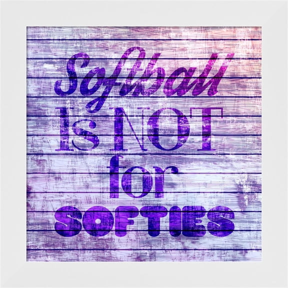 Great Art Now Softball is Not for Softies - Purple White by Sports Mania, Framed Wall Art, 14W x 14H