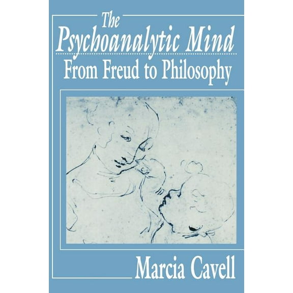 The Psychoanalytic Mind (Paperback)