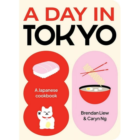 A Day in Tokyo: A Japanese Cookbook, (Paperback)
