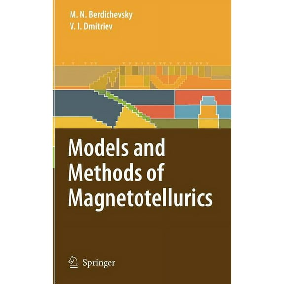 Models and Methods of Magnetotellurics, (Hardcover)