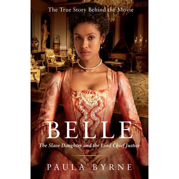 Belle: The Slve Daughter and the Lord Chief Justice