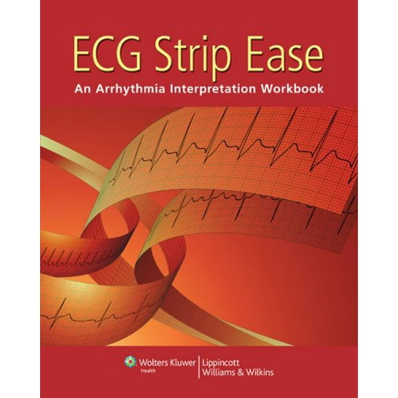 Pre-Owned ECG Strip Ease: An Arrhythmia Interpretation Workbook (Incredibly Easy) Paperback