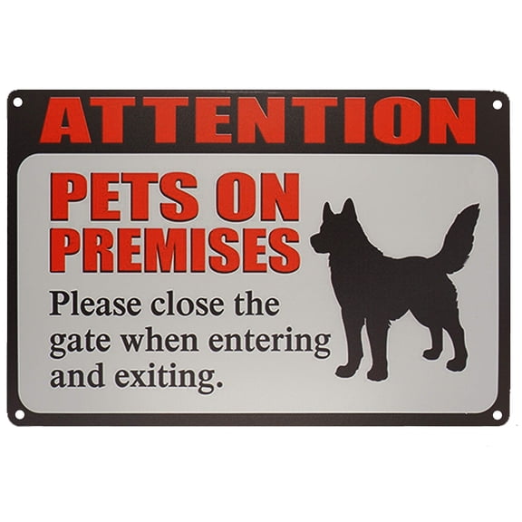 Attention Pets on Premises Please Close Gate When Entering and Exiting Metal Tin Sign Posters for Home (Aluminum) Size: 8 x 12 inch